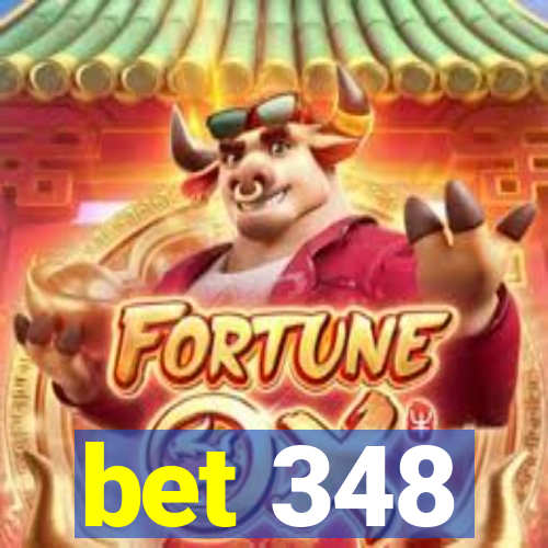 bet 348